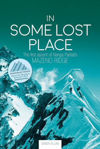 Libro: In Some Lost Place: The First Ascent Of Nanga Mazeno