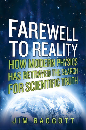 Farewell To Reality, De Jim Baggott. Editorial Pegasus Books, Tapa Blanda En Inglés