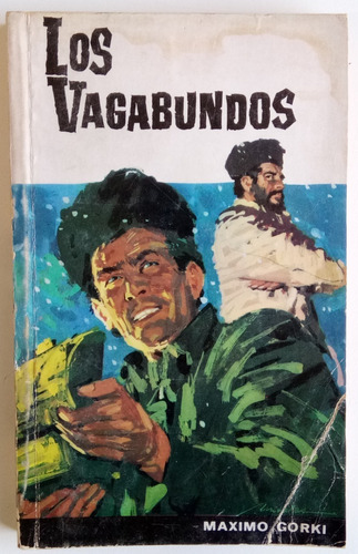 Los Vagabundos Máximo Gorki Relatos Ed Sopena Libro