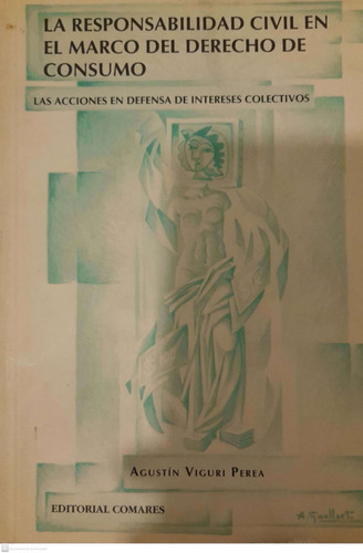 La Responsabilidad Civl En El Marco Del Derecho De Consumo