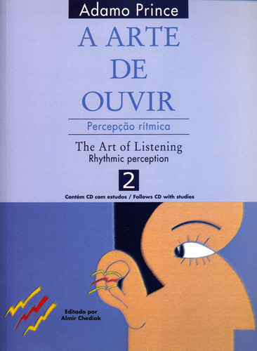 A arte de ouvir: Percepção rítmica / The art of listening: Rhythmic perception - 2, de Prince, Adamo. Editora Irmãos Vitale Editores Ltda, capa mole em português, 2009