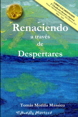 Libro Renaciendo A Travã©s De Despertares - Morilla Massi...