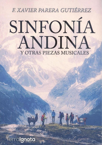 Libro: Sinfonía Andina Y Otras Piezas Musicales. Parera Guti