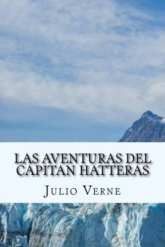 Libro : Las Aventuras Del Capitan Hatteras (spanish) Editio