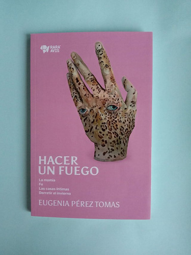 Libro Hacer Un Fuego De Eugenia Pérez Tomas