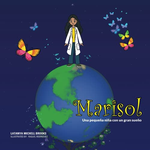Marisol: Una Niña Pequeña Con Un Gran Sueño -grow With Stem-