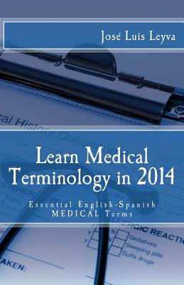 Libro Learn Medical Terminology In 2014: Essential Englis...