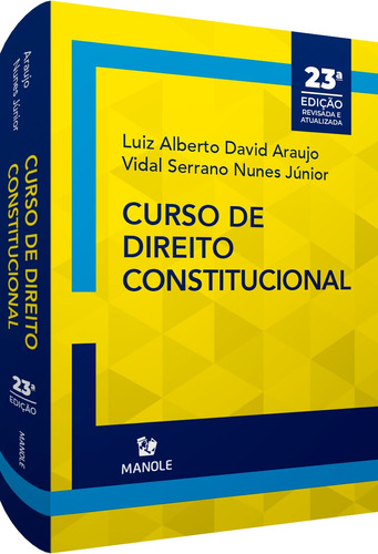 Curso de Direito Constitucional, de Júnior, Vidal Serrano Nunes. Editora Manole LTDA, capa mole em português, 2021