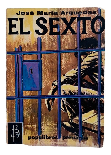 El Sexto Jose María Arguedas