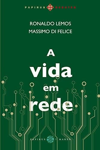 Libro A Vida Em Rede De Massimo Di Ronaldo; Felice 7 Mares -