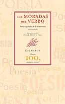 Comprar Las Moradas Del Verbo Poetas - Poetas Españoles De La Democracia: Poetas Españoles De La Democracia. Antología, De Aa. Vv.. Editorial Calambur Editorial, Tapa Blanda En Español, 2010