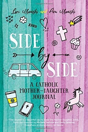 Libro Side By Side: A Catholic Mother-daughter Journal