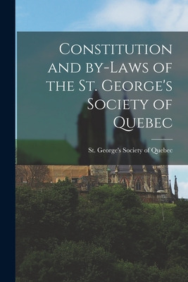 Libro Constitution And By-laws Of The St. George's Societ...