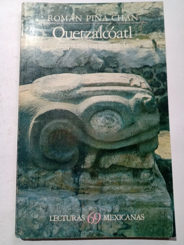 Román Piña Chan Quetzalcóatl Serpiente Emplumada Lecturas Me