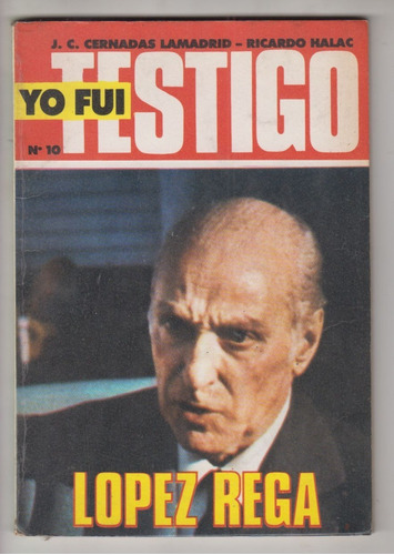 1986 Argentina Lopez Rega Yo Fui Testigo Por Cernadas Halac