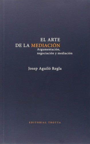 Libro El Arte De La Mediación - Aguilo Regla, Josep