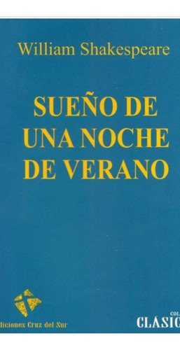 Sueño De Una Noche De Verano / William Shakespeare 