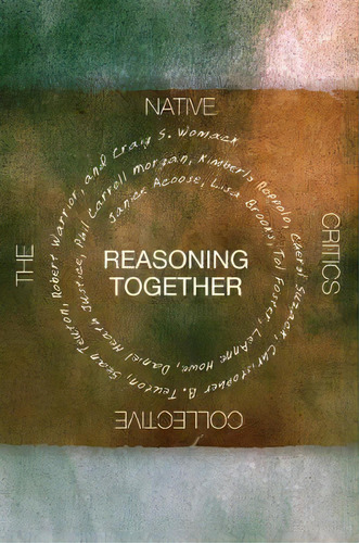 Reasoning Together : The Native Critics Collective, De Janice Acoose. Editorial University Of Oklahoma Press, Tapa Blanda En Inglés