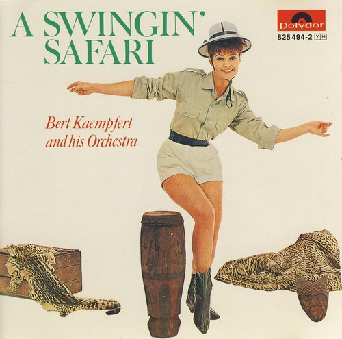 01 Cd: Bert Kaempfert And His Orchestra: A Swingin' Safari