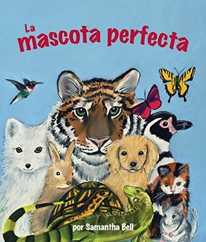 La Mascota Perfecta Perfecta Mascota La Edicion Española