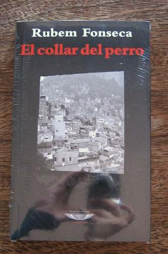 El Collar Del Perro, Rubem Fonseca, Ed. Cuenco De Plata