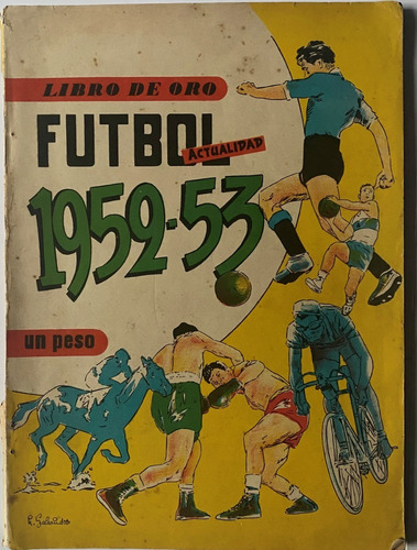 Libro De Oro, Fútbol Actualidad, Basket, 130 Pág 1953, Cr06