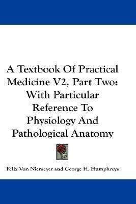 A Textbook Of Practical Medicine V2, Part Two - Felix Von...