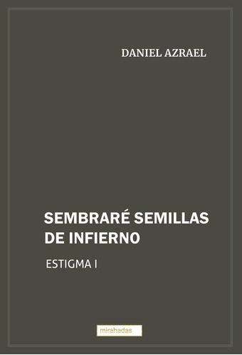 Sembrare Semillas De Infierno, De Azrael , Daniel. Editorial Babidi-bu Libros En Español