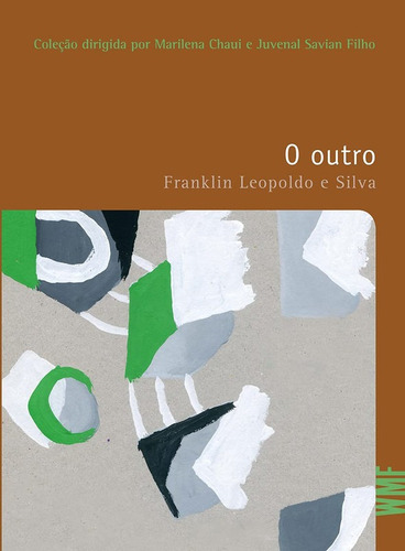 Livro: O Outro - Franklin Leopoldo E Silva