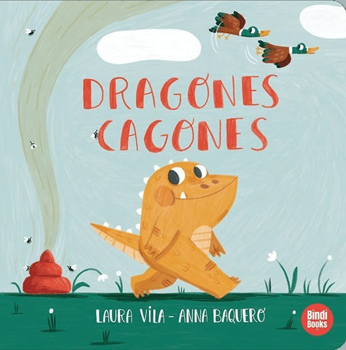 Dragones Cagones, De Vila Mejias, Laura. Editorial Bindi Books, Tapa Dura En Español