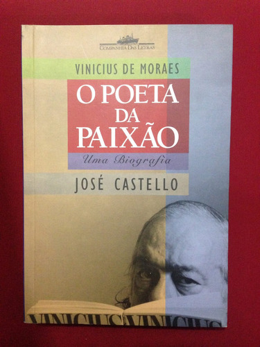 Livro - Vinicius De Moraes: O Poeta Da Paixão - José C