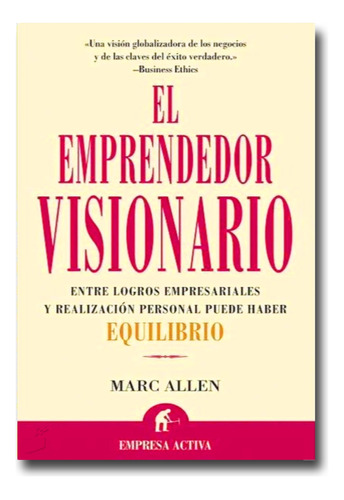 El Emprendedor Visionario Marc Allen Libro Físico