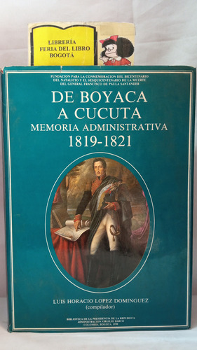 De Boyacá A Cúcuta - Luis Horacio Lopez Domínguez - 1990