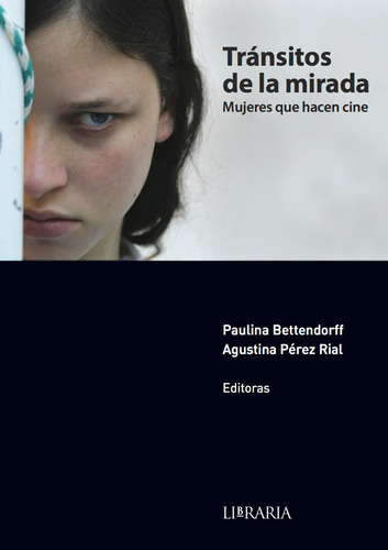 Libro Tránsitos De La Mirada De Bettendorff, Paulina; Pérez