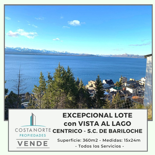 Excepcional Lote En Centrico Con Vista Al Lago En S.c. De Bariloche