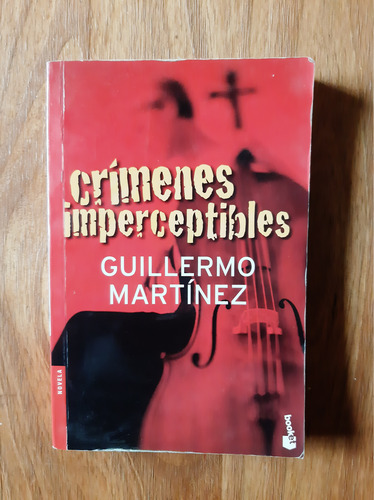 Crímenes Imperceptibles Guillermo Martínez Booket (Usado)
