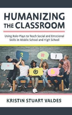 Libro Humanizing The Classroom : Using Role-plays To Teac...