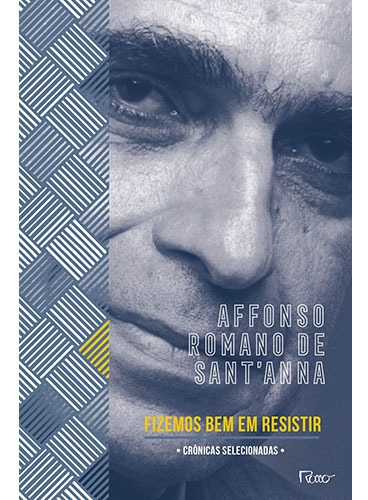 Fizemos bem em resistir: Crônicas selecionadas, de Santanna, Valéria Maria. Editora Rocco Ltda, capa mole em português, 1994