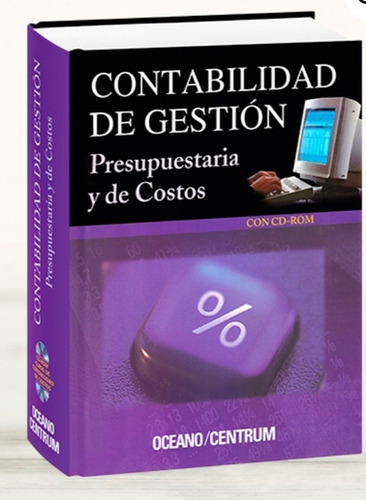 Contabilidad De Gestion Presupuestaria Y De Costos Con Cdrom