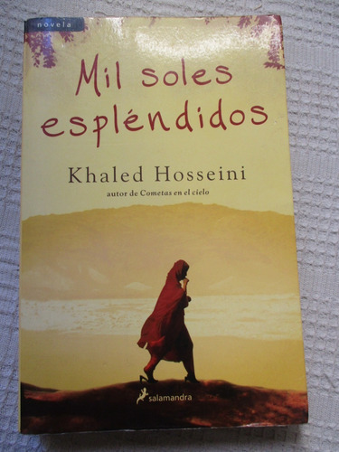 Khaled Hosseini - Mil Soles Espléndidos - Salamandra