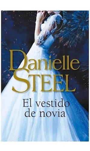El Vestido De Novia - Danielle Steel -rh