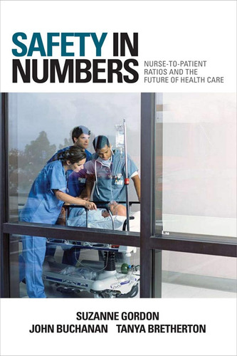 Libro: Safety In Numbers: Nurse-to-patient Ratios And The Of