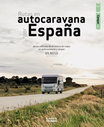 Libro: Rutas En Autocaravana Por España. Beltran Monje, Loli