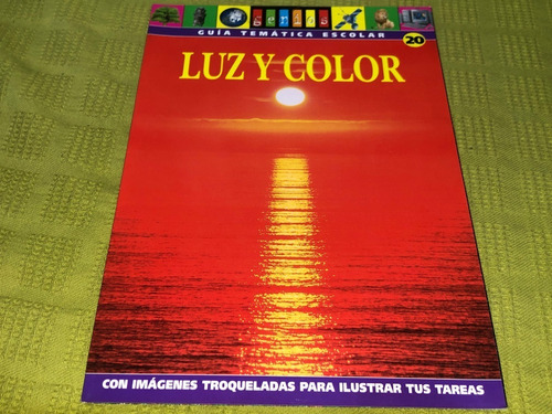 Luz Y Color Guía Temática Escolar - Genios