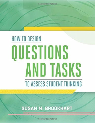 How To Design Questions And Tasks To Assess Student Thinking