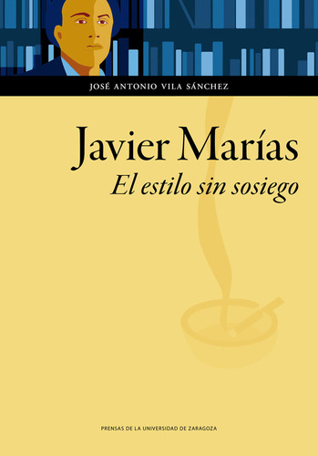 Libro Javier Marã­as. El Estilo Sin Sosiego - Vila Sã¡nch...