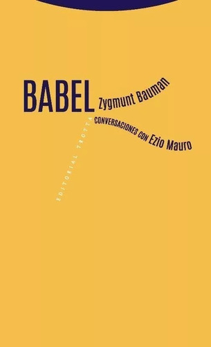 Babel - Conversación Ezio Mauro. - Zygmunt Bauman.- Oferta