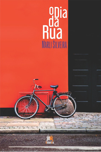 O dia da rua, de Silveira, Marli. Editora Edições Besourobox Ltda, capa mole em português, 2018