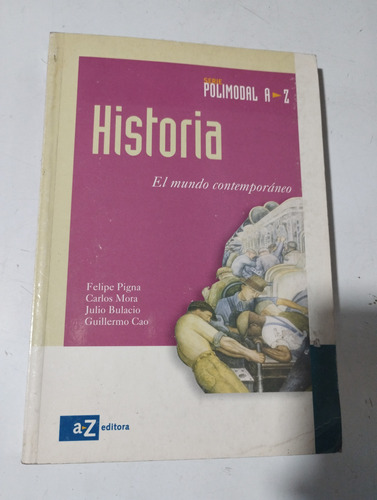 Historia El Mundo Contemporáneo Serie Polimodal Az Editora