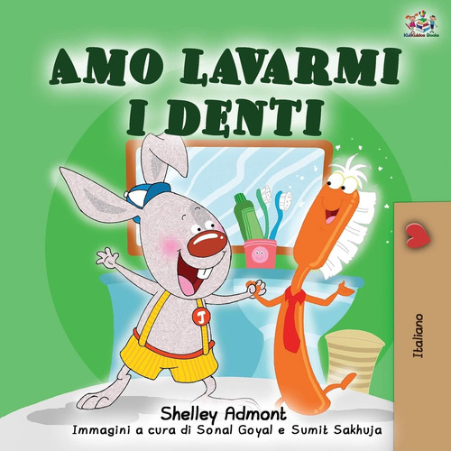 Libro: Amo Lavarmi I Denti: I Love To Brush My Teeth - Itali